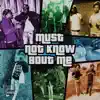 JaysavagefrmOTH - Must Not Know Bout Me